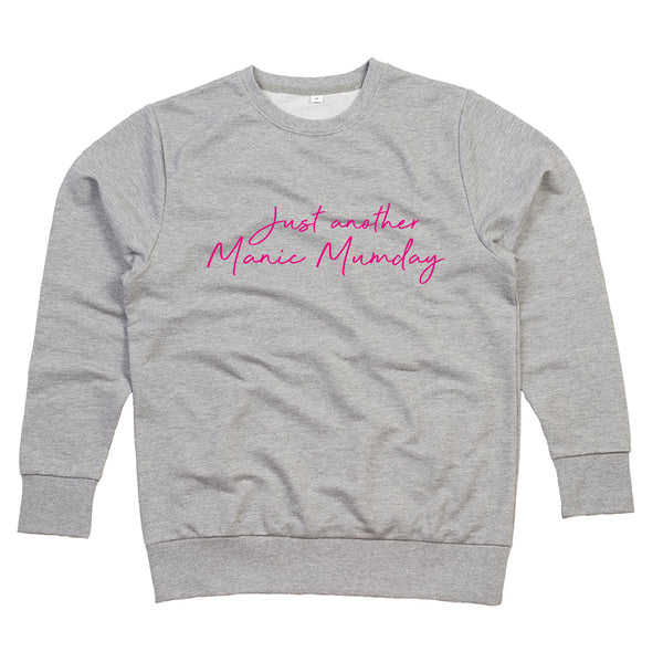 'Manic Mumday' Organic Sweatshirt