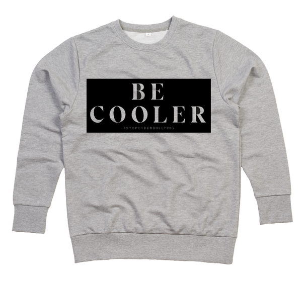Be Cooler Organic Sweatshirt