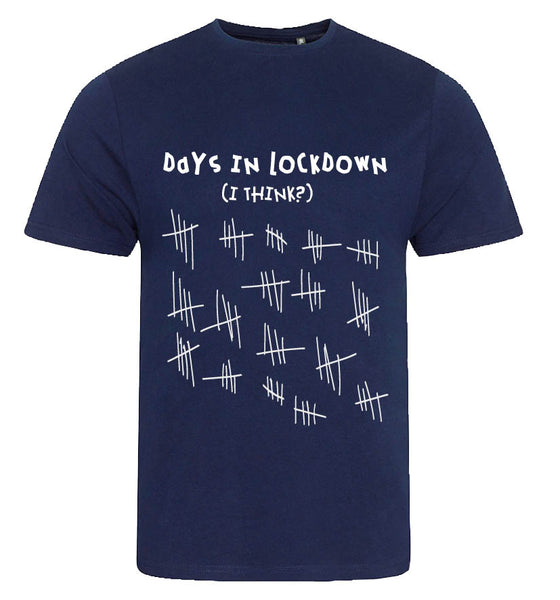 'Days in Lockdown...' T-shirt...