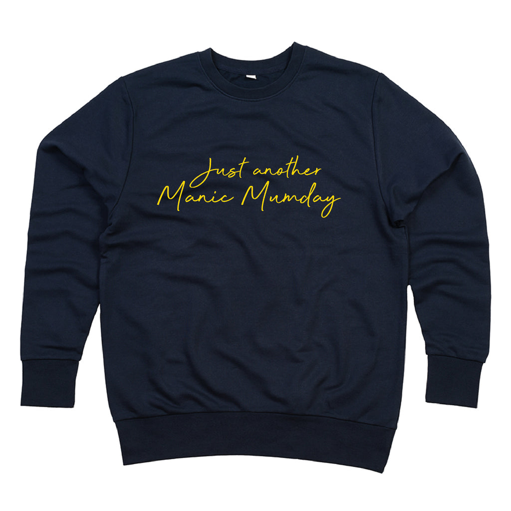 'Manic Mumday' Organic Sweatshirt
